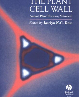 خرید و دانلود نسخه کامل کتاب The Plant Cell Wall (Annual Plant Reviews, Volume 8)