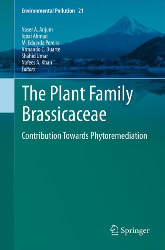 خرید و دانلود نسخه کامل کتاب The Plant Family Brassicaceae: Contribution Towards Phytoremediation_68eac03645d2b.jpeg خرید و دانلود نسخه کامل کتاب The Plant Family Brassicaceae: Contribution Towards Phytoremediation
