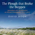 خرید و دانلود نسخه کامل کتاب The Plough that Broke the Steppes: Agriculture and Environment on Russia’s Grasslands, 1700-1914