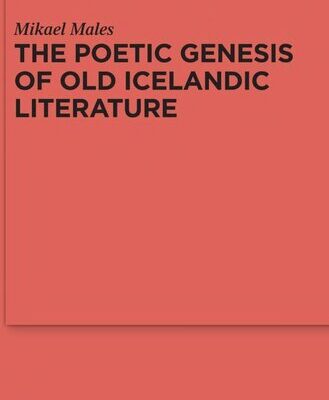خرید و دانلود نسخه کامل کتاب The Poetic Genesis of Old Icelandic Literature