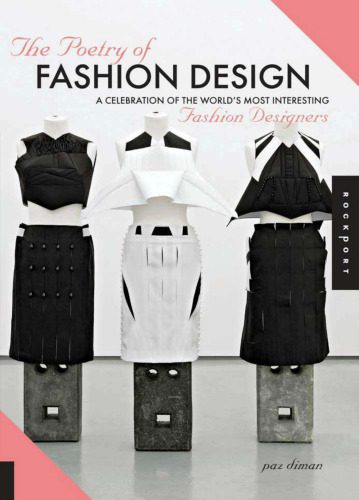 خرید و دانلود نسخه کامل کتاب The Poetry of Fashion Design: A Celebration of the World’s Most Interesting Fashion Designers_68f2057123b74.jpeg خرید و دانلود نسخه کامل کتاب The Poetry of Fashion Design: A Celebration of the World’s Most Interesting Fashion Designers