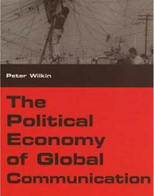 خرید و دانلود نسخه کامل کتاب The Political Economy of Global Communication: An Introduction (Human Security in the Global Economy)