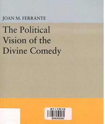خرید و دانلود نسخه کامل کتاب The Political Vision of the Divine Comedy