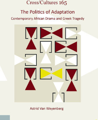 خرید و دانلود نسخه کامل کتاب The Politics of Adaptation: Contemporary African Drama and Greek Tragedy