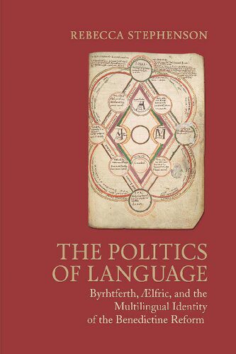 خرید و دانلود نسخه کامل کتاب The Politics of Language: Byrhtferth, Ælfric, and the Multilingual Identity of the Benedictine Reform_68dff8e18aef7.jpeg خرید و دانلود نسخه کامل کتاب The Politics of Language: Byrhtferth, Ælfric, and the Multilingual Identity of the Benedictine Reform
