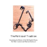 خرید و دانلود نسخه کامل کتاب The Politics of Tradition: Examining the History of the Old English Poems “The Wife’s Lament” and “Wulf and Eadwacer”