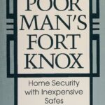 خرید و دانلود نسخه کامل کتاب The Poor Man’s Fort Knox: Home Security with Inexpensive Safes
