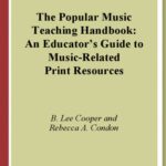 خرید و دانلود نسخه کامل کتاب The Popular Music Teaching Handbook: An Educator’s Guide to Music-Related Print Resources