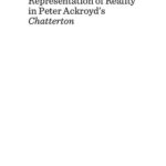 خرید و دانلود نسخه کامل کتاب The Postmodern Representation of Reality in Peter Ackroyd’s Chatterton