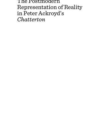 خرید و دانلود نسخه کامل کتاب The Postmodern Representation of Reality in Peter Ackroyd’s Chatterton