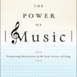 خرید و دانلود نسخه کامل کتاب The Power of Music: Pioneering Discoveries in the New Science of Song