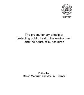 خرید و دانلود نسخه کامل کتاب The precautionary principle: protecting public health, the environment and the future of our children