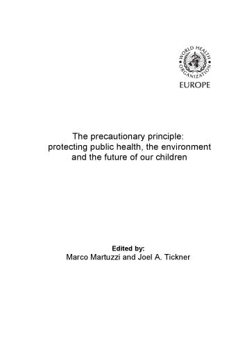 خرید و دانلود نسخه کامل کتاب The precautionary principle: protecting public health, the environment and the future of our children_68eac0810ca80.jpeg خرید و دانلود نسخه کامل کتاب The precautionary principle: protecting public health, the environment and the future of our children