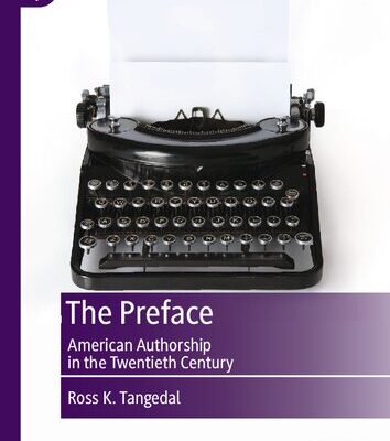 خرید و دانلود نسخه کامل کتاب The Preface: American Authorship in the Twentieth Century