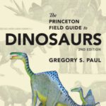 خرید و دانلود نسخه کامل کتاب The Princeton Field Guide to Dinosaurs