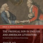 خرید و دانلود نسخه کامل کتاب The Prodigal Son in English and American Literature: Five Hundred Years of Literary Homecomings