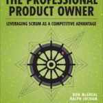 خرید و دانلود نسخه کامل کتاب The Professional Product Owner: Leveraging Scrum as a Competitive Advantage