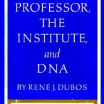 خرید و دانلود نسخه کامل کتاب The Professor, the Institute, and DNA: Oswald T. Avery, His Life and Scientific Achievements