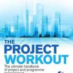 خرید و دانلود نسخه کامل کتاب The Project Workout: The ultimate handbook of project and programme management (4th Edition)