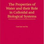 خرید و دانلود نسخه کامل کتاب The Properties of Water and their Role in Colloidal and Biological Systems
