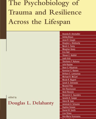 خرید و دانلود نسخه کامل کتاب The Psychobiology of Trauma and Resilience Across the Lifespan
