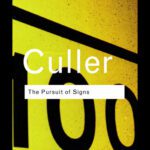 خرید و دانلود نسخه کامل کتاب The Pursuit of Signs. Semiotics, Literature, Deconstruction (Routledge Classics)