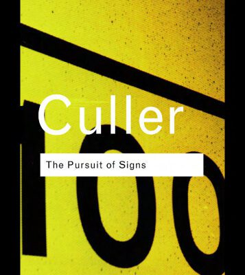 خرید و دانلود نسخه کامل کتاب The Pursuit of Signs. Semiotics, Literature, Deconstruction (Routledge Classics)