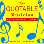 خرید و دانلود نسخه کامل کتاب The Quotable Musician: From Bach to Tupac