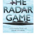 خرید و دانلود نسخه کامل کتاب The radar game: Understanding Stealth and Aircraft Survivability