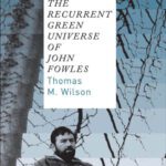 خرید و دانلود نسخه کامل کتاب The Recurrent Green Universe of John Fowles (Nature, Culture and Literature 1) (Nature, Culture & Literature)