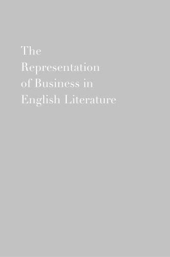 خرید و دانلود نسخه کامل کتاب The Representation of Business in English Literature_68ebb4f6357d4.jpeg خرید و دانلود نسخه کامل کتاب The Representation of Business in English Literature