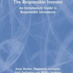 خرید و دانلود نسخه کامل کتاب The Responsible Investor: An Introductory Guide to Responsible Investment