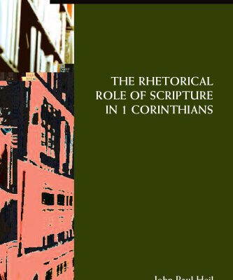 خرید و دانلود نسخه کامل کتاب The Rhetorical Role of Scripture in 1 Corinthians (Society of Biblical Literature Monograph Series)