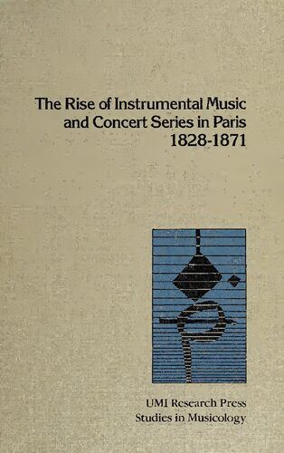 خرید و دانلود نسخه کامل کتاب The Rise of Instrumental Music and Concert Series in Paris, 1828-1871_68df06b3c5998.jpeg خرید و دانلود نسخه کامل کتاب The Rise of Instrumental Music and Concert Series in Paris, 1828-1871