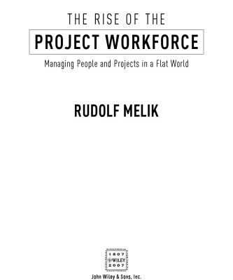 خرید و دانلود نسخه کامل کتاب The Rise of the Project Workforce: Managing People and Projects in a Flat World