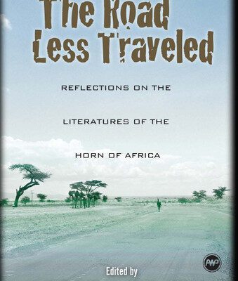 خرید و دانلود نسخه کامل کتاب The Road Less Traveled: Reflections on the Literatures of the Horn of Africa