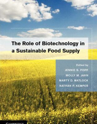 خرید و دانلود نسخه کامل کتاب The Role of Biotechnology in a Sustainable Food Supply