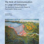 خرید و دانلود نسخه کامل کتاب The Role of Communication in Large Infrastructure: The Bumbuna Hydroelectric Project in Post-Conflict Sierra Leone (World Bank Working Papers)