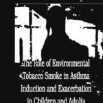 خرید و دانلود نسخه کامل کتاب The Role of Environmental Tobacco Smoke in Asthma Induction and Exacerbation in Children and Adults