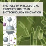 خرید و دانلود نسخه کامل کتاب The Role of Intellectual Property Rights in Biotechnology Innovation