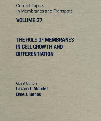 خرید و دانلود نسخه کامل کتاب The Role of Membranes in Cell Growth and Differentiation