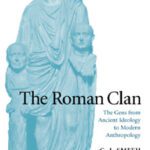 خرید و دانلود نسخه کامل کتاب The Roman Clan: The Gens from Ancient Ideology to Modern Anthropology (W.B. Stanford Memorial Lectures)