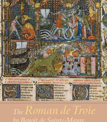 خرید و دانلود نسخه کامل کتاب The “Roman de Troie” by Benoît de Sainte-Maure: A Translation
