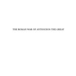 خرید و دانلود نسخه کامل کتاب The Roman war of Antiochos the Great