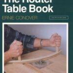 خرید و دانلود نسخه کامل کتاب The Router Table Book (A Fine Woodworking Book)