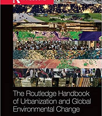 خرید و دانلود نسخه کامل کتاب The Routledge Handbook of Urbanization and Global Environmental Change – Orginal Pdf