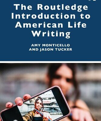 خرید و دانلود نسخه کامل کتاب The Routledge Introduction to American Life Writing