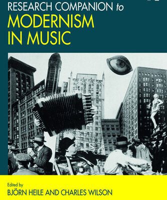 خرید و دانلود نسخه کامل کتاب The Routledge Research Companion to Modernism in Music