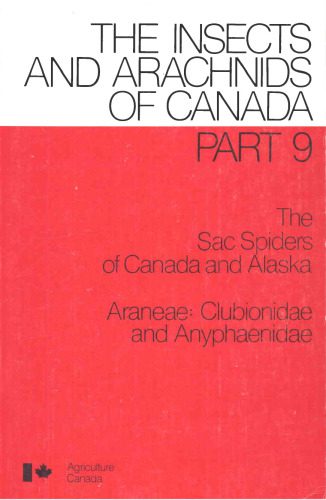 خرید و دانلود نسخه کامل کتاب The sac spiders of Canada and Alaska: Araneae, Clubionidae and Anyphaenidae (The Insects and arachnids of Canada)_68e54bfb73aef.jpeg خرید و دانلود نسخه کامل کتاب The sac spiders of Canada and Alaska: Araneae, Clubionidae and Anyphaenidae (The Insects and arachnids of Canada)
