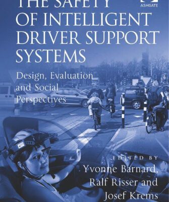 خرید و دانلود نسخه کامل کتاب The Safety of Intelligent Driver Support Systems (Human Factors in Road and Rail Transport)